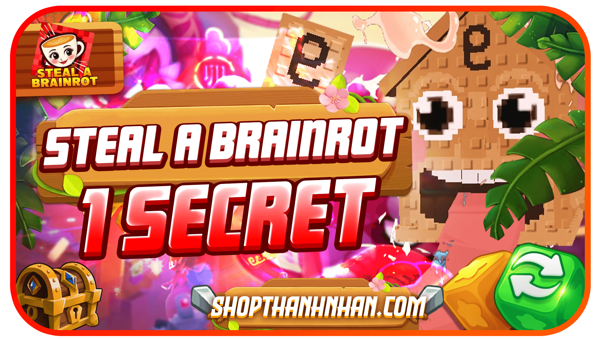 100% CÓ 1 SECRET STEAL A BRAINROT